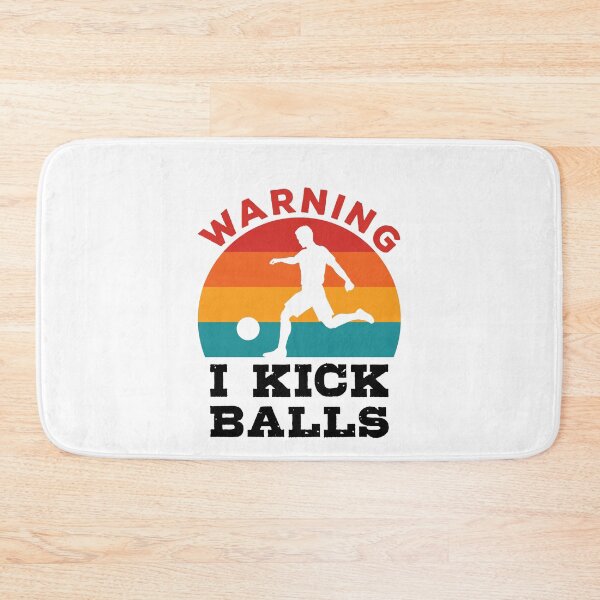 Item preview, Warning I Kick Balls Kickball Player designed and sold by jaygo.