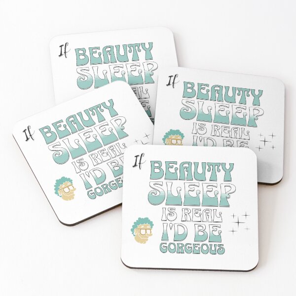 Item preview, If Beauty Sleep is Real designed and sold by SoulThread Studio.