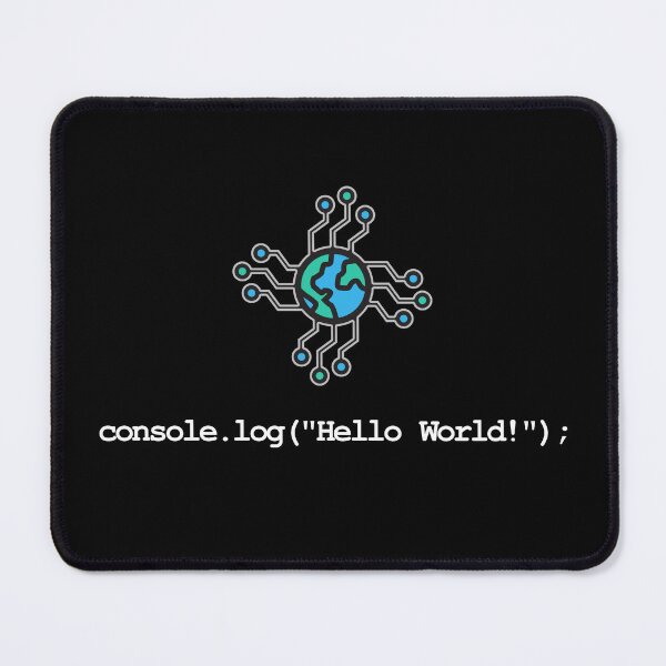 Item preview, console.log("Hello World!"); - Hello World designed and sold by Circle-Cats.