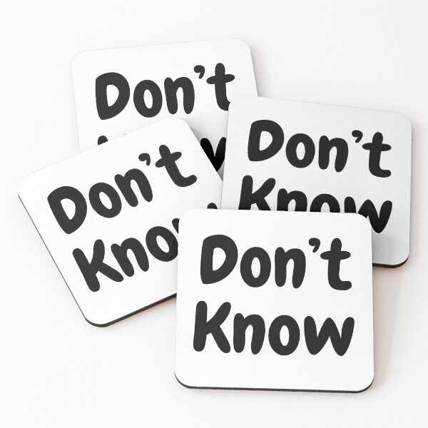 Item preview, Don't Know designed and sold by Graphexx.