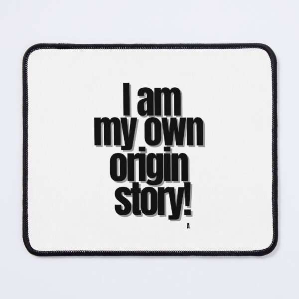 Item preview, I am my own origin story! designed and sold by Finds.