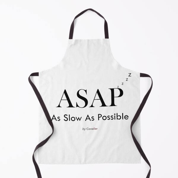 Item preview, ASAP As Slow As Possible designed and sold by Cavalier-org.