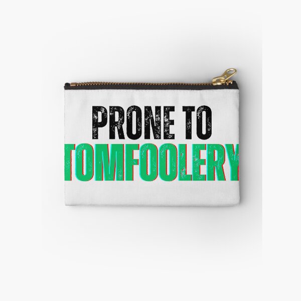 Item preview, Prone to Tomfoolery designed and sold by Design Delinquent.