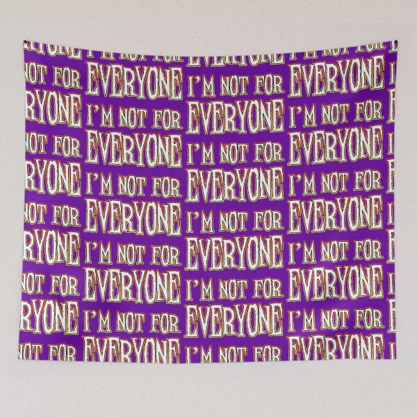 Item preview, I'm Not For Everyone designed and sold by Shawnsonartshop.