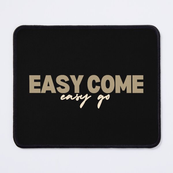 Item preview, Easy Come Easy Go 2 designed and sold by Nesro34.