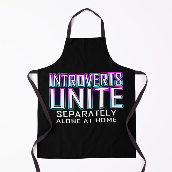 Item preview, Introverts Unit Separately Alone At Home designed and sold by Shawnsonartshop.