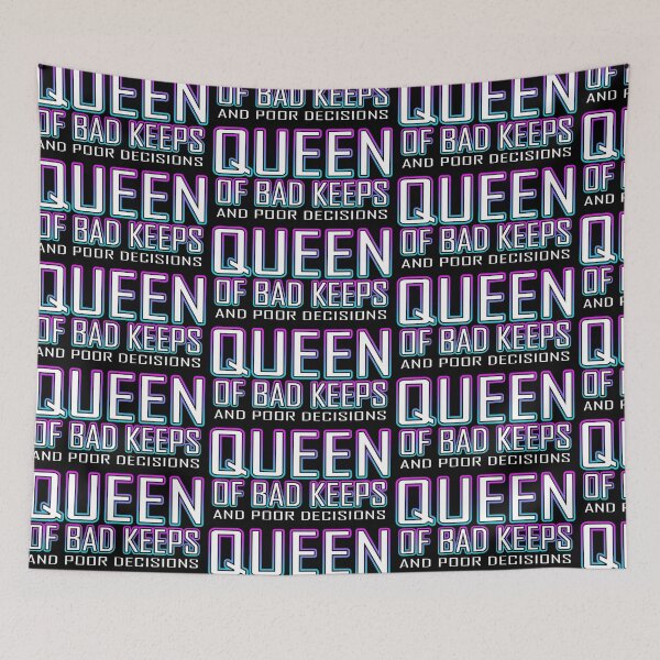Item preview, Queen Of Bad Keeps And Poor Decisions designed and sold by Shawnsonartshop.