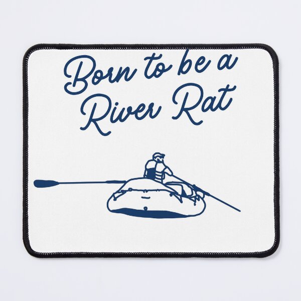 Item preview, Born to be a river rat designed and sold by Ward Workshop Art.
