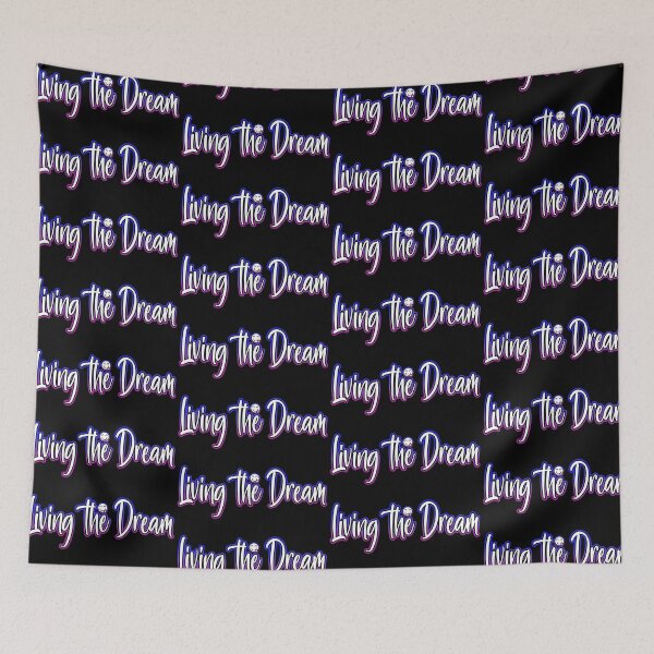 Item preview, Living The Dream designed and sold by Shawnsonartshop.