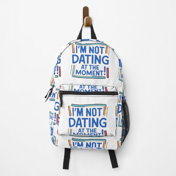Item preview, I'm not dating at the moment! designed and sold by Gentle40Winks.