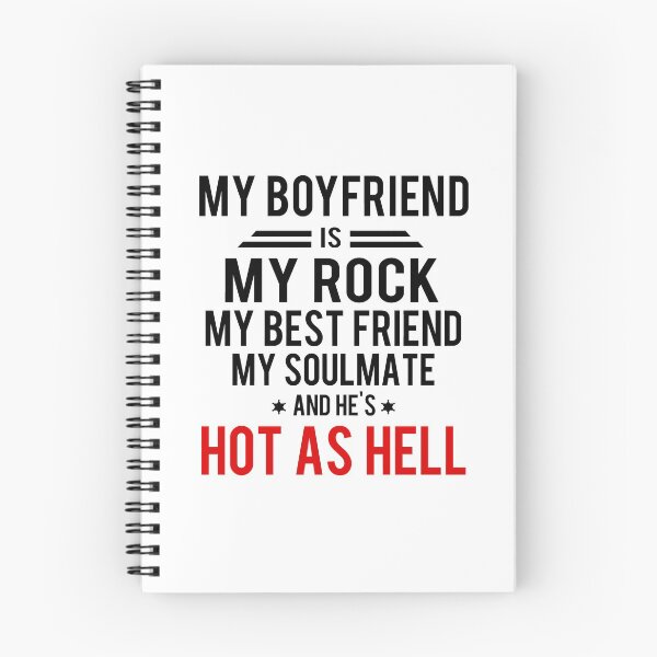Item preview, My boyfriend is my rock my best friend my soulmate and he's hot as hell designed and sold by Kristofsche.