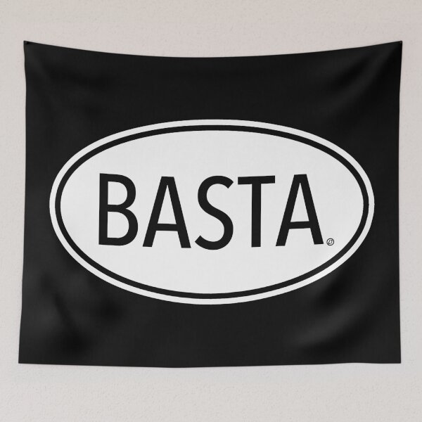Item preview, Basta - That's Enough designed and sold by Thelittlelord.