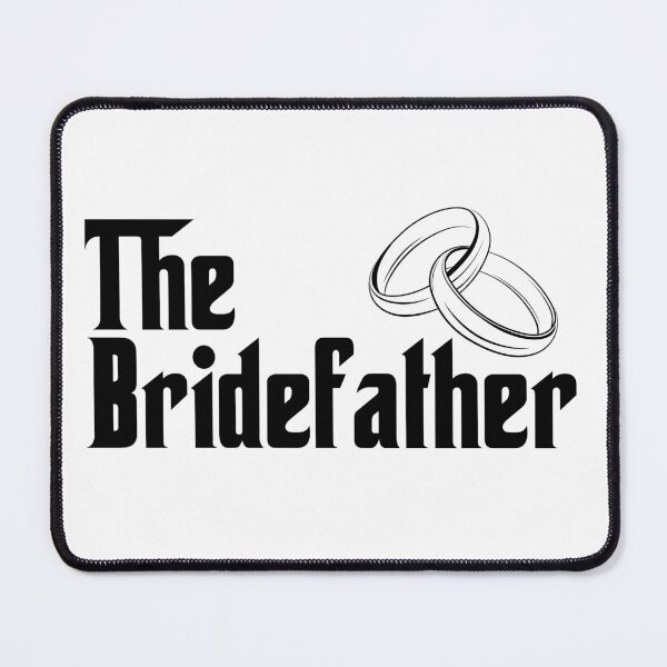 Item preview, The Bridefather designed and sold by MojoSpot.