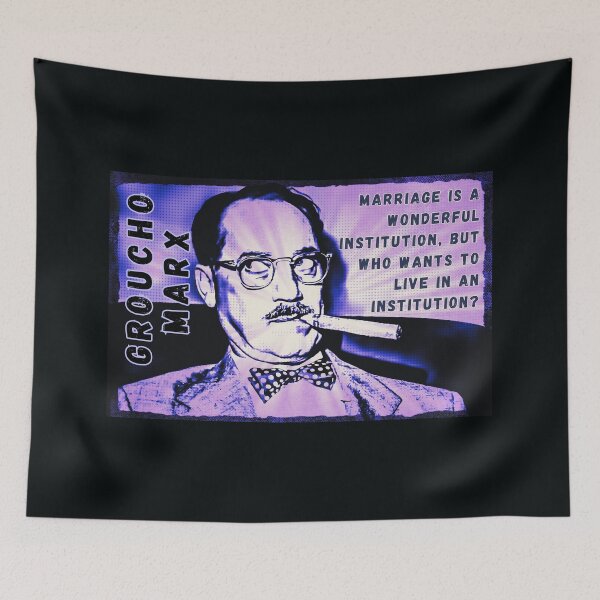 Item preview, Groucho Marx quote: Marriage is a wonderful institution, but who wants to live in an institution? designed and sold by artbleed.