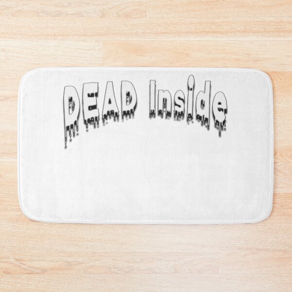 Item preview, Dead Inside!!! designed and sold by HouseofMinion.