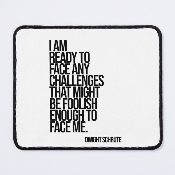 Item preview, Dwight SchruteThe Office Funny Quote designed and sold by Enea Kelo.