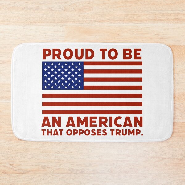 Item preview, Proud to be an American that opposes Trump  designed and sold by Rachel the Artist .