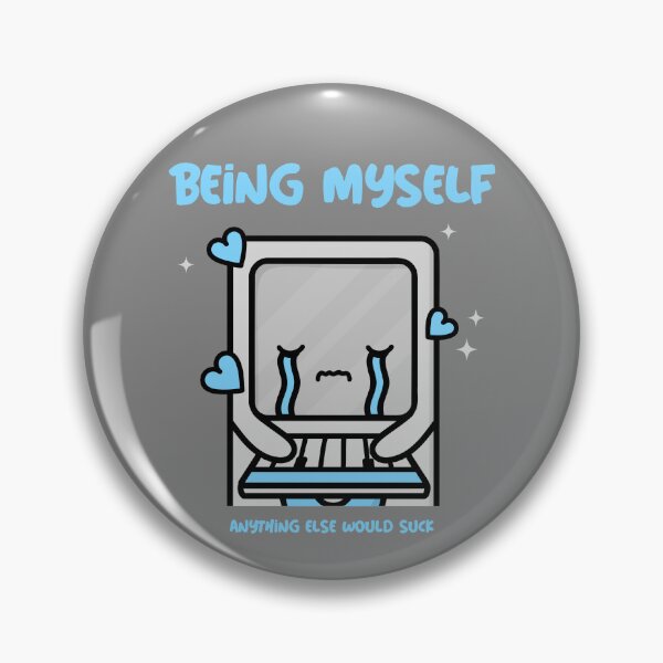 Item preview, Being Myself Anything Else Would Suck (version5) designed and sold by AldenTees.