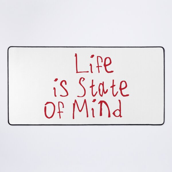 Item preview, Life Is A State Of Mind designed and sold by kinpirks.