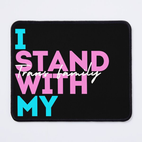 Item preview, I Stand With My Trans Family designed and sold by Kiwis-Colors.