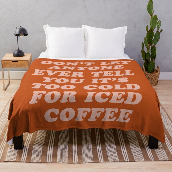 Item preview, Never Too Cold For Iced Coffee designed and sold by soundlesswaves.