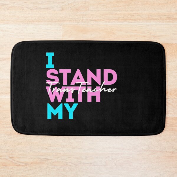 Item preview, I Stand With My Trans Teacher designed and sold by Kiwis-Colors.
