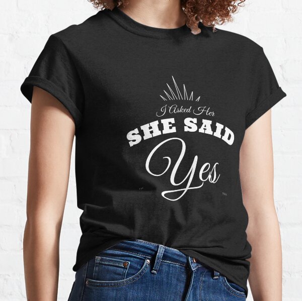 Item preview,  I Asked Her She Said Yes designed and sold by KaiLabsArt.