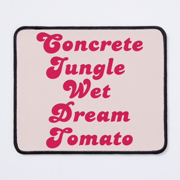 Item preview, Concrete Jungle Wet Dream Tomato Hawk Tuah designed and sold by otyliadesign.