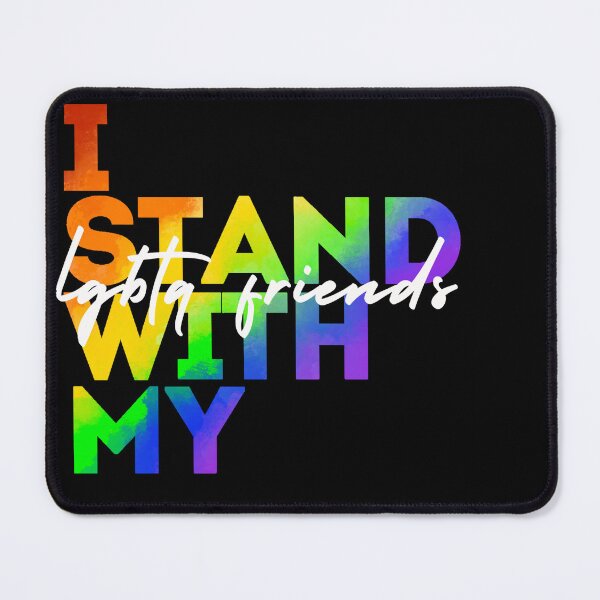 Item preview, I Stand With My LGBTQ Friends designed and sold by Kiwis-Colors.