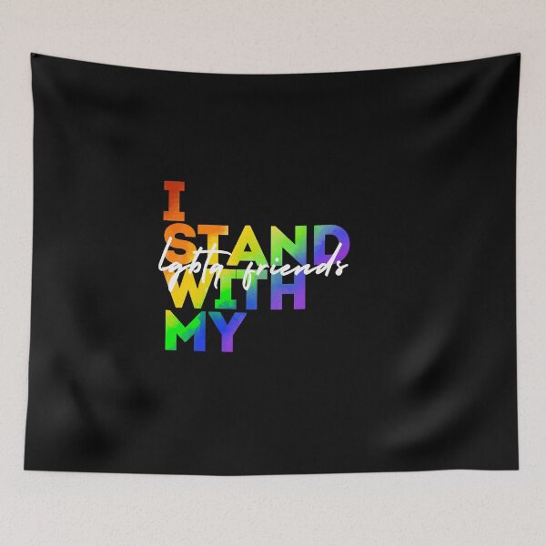 Item preview, I Stand With My LGBTQ Friends designed and sold by Kiwis-Colors.