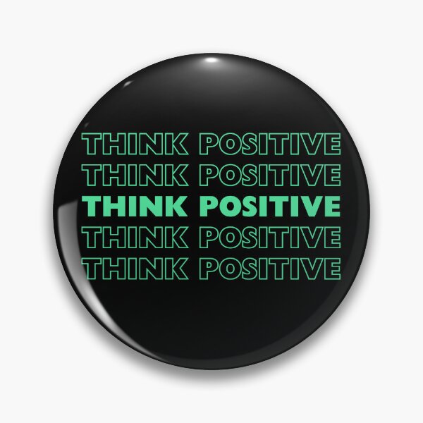 Item preview, Think Positive  designed and sold by wildvibe.