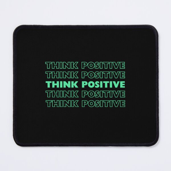 Item preview, Think Positive  designed and sold by wildvibe.