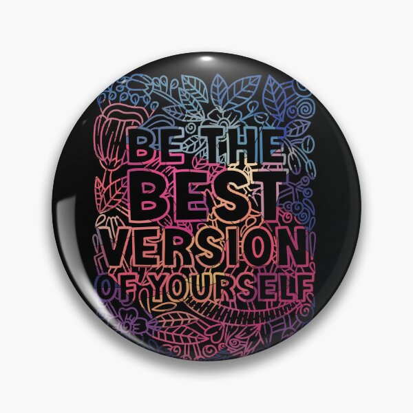 Item preview, Be the Best Version of Yourself Motivational Design designed and sold by Teehiv.