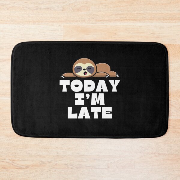 Item preview, Today I'm Late - Be Late For Something Day designed and sold by wildvibe.