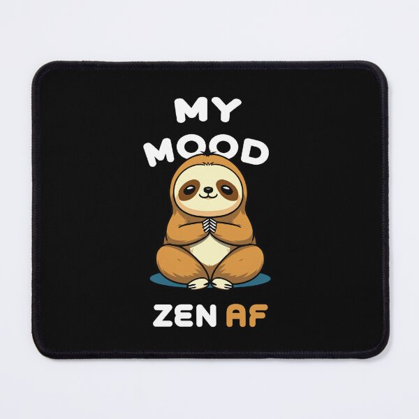 Item preview, My Mood Zen AF - Sloth Design designed and sold by Rokoyo Prints.