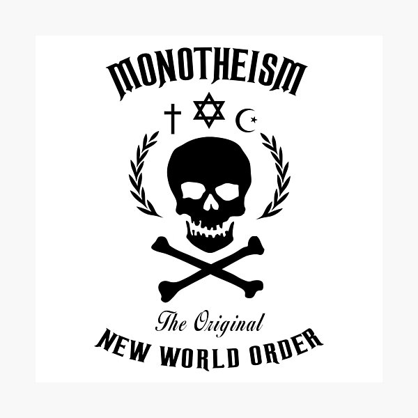 Item preview, Monotheism The Original New World Order  designed and sold by fairchildstyle.