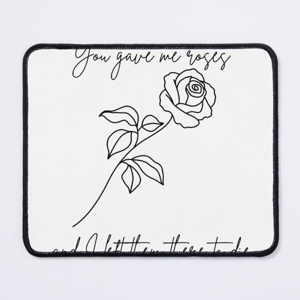 Item preview, You gave me roses and I left them there to die designed and sold by sophtayart.