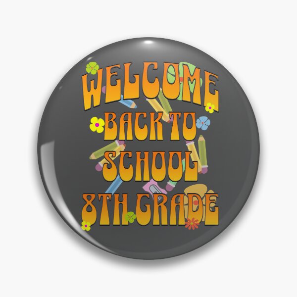Item preview, Welcome Back To School 8th Grade designed and sold by NuttySqueaky.