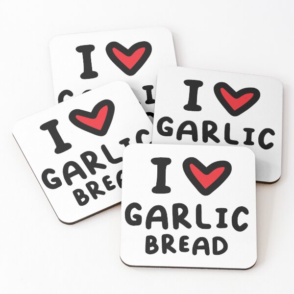 Item preview, I LOVE GARLIC BREAD designed and sold by MaisieIsabella.