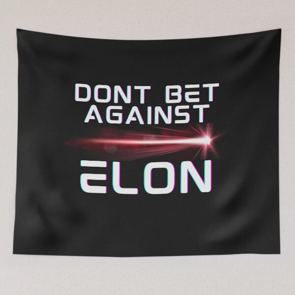 Item preview, Don't bet against elon designed and sold by TEEJAMBOREE.