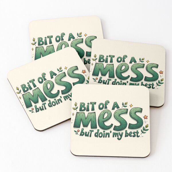Item preview, "Bit of a mess but doin my best" mental health motivational quote goblincore forest theme forestcore cottagecore girly designed and sold by Fantasy Cache.
