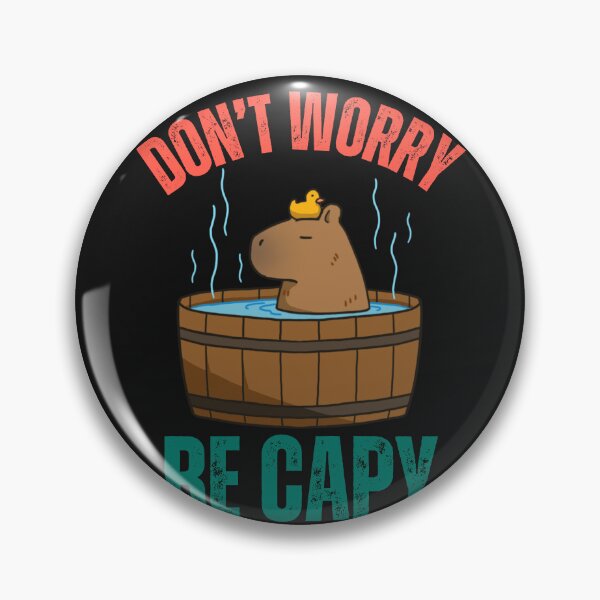 Item preview,  Don't worry be capy  capybaras lover 2024 designed and sold by erozzz.
