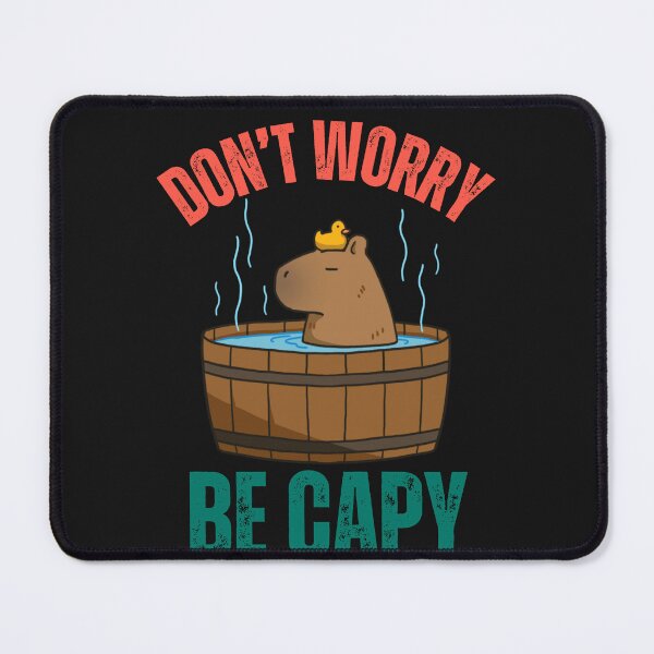 Item preview, Don't worry be capy capybaras lover 2024 designed and sold by erozzz.