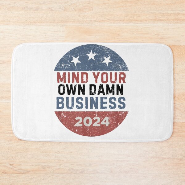 Item preview, Mind Your Own Damn Business tim walz kamala harris 2024 designed and sold by ArtfulWolves.