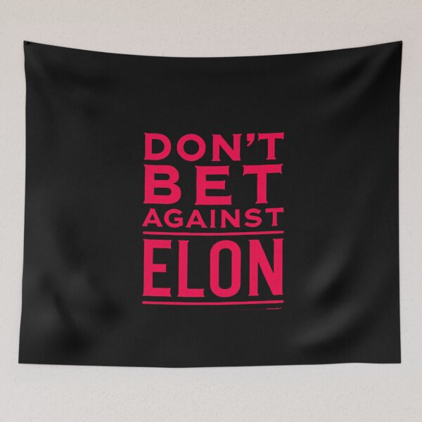 Item preview, don't bet against elon designed and sold by TEEJAMBOREE.