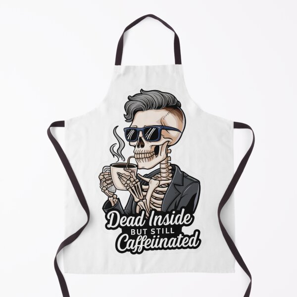 Item preview, Dead Inside But Still Caffeinated designed and sold by Peter Stawicki.