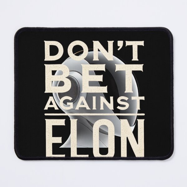 Item preview, don't bet against elon designed and sold by TEEJAMBOREE.