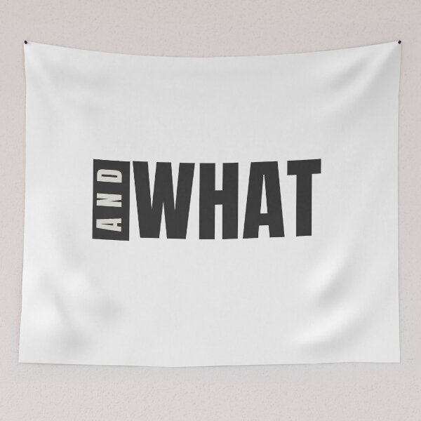 Item preview, And what. designed and sold by Twisted Visions.
