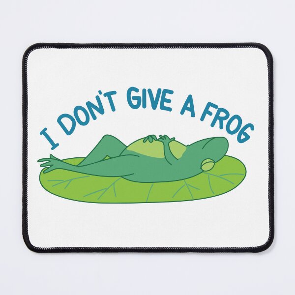 Item preview, I don't give a frog designed and sold by Keely Tyler.