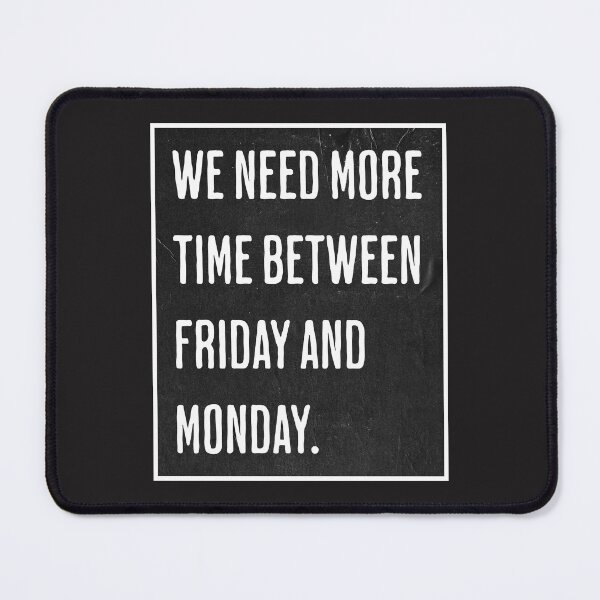 Item preview, Weekend quote designed and sold by Mlaniel.